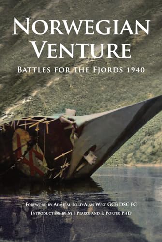 Norwegian Venture: Battle for the Fjords 1940: Battles for the Fjords 1940 von Paul Honeywill