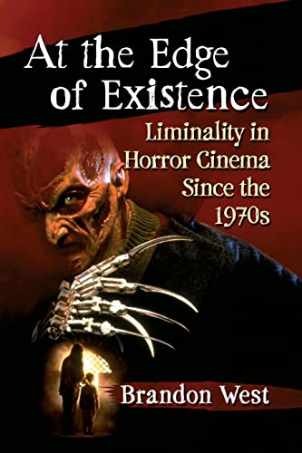 At the Edge of Existence: Liminality in Horror Cinema Since the 1970s