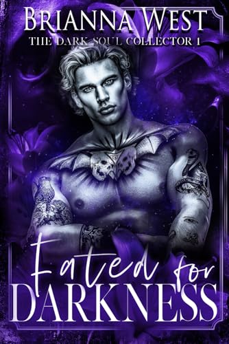 Fated for Darkness: A Spicy Morally Grey Masked Mercenary Fantasy Romance (The Dark Soul Collector, Band 1)