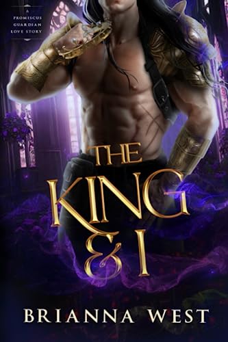 The King and I: A Promiscus Guardian Love Story von Independently Published