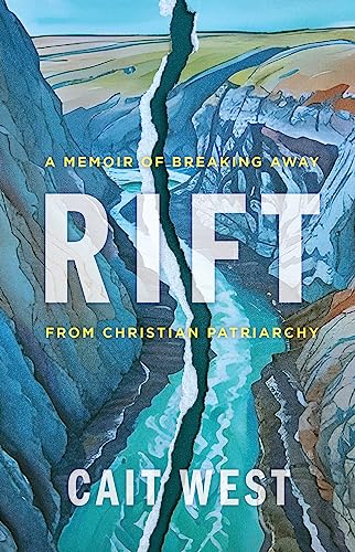 Rift: A Memoir of Breaking Away from Christian Patriarchy von William B Eerdmans Publishing Co