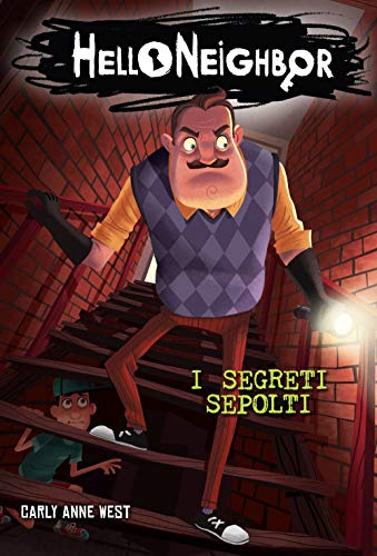I segreti sepolti. Hello Neighbor (Vol. 3) (Il Castoro bambini) von Il Castoro