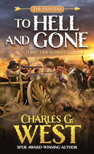 To Hell and Gone (The Hunters, Band 1) von Pinnacle