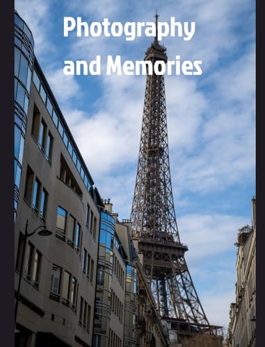 Photography and Memories: Photography and Memories von Blurb
