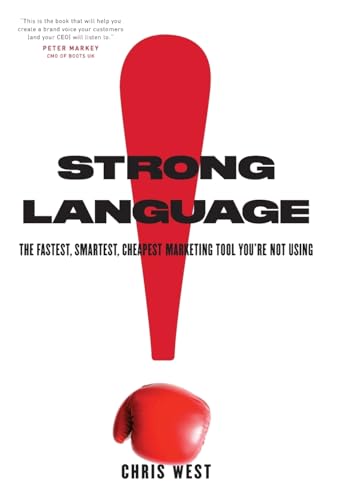 Strong Language: The Fastest, Smartest, Cheapest Marketing Tool You're Not Using