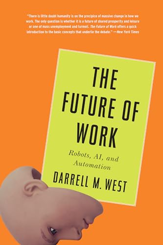 The Future of Work: Robots, AI, and Automation