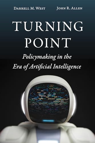 Turning Point: Policymaking in the Era of Artificial Intelligence von Brookings Institution Press