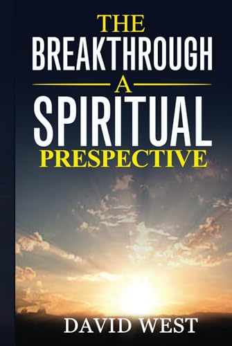 The BreakThrough: A Spiritual Perspective von Independently published