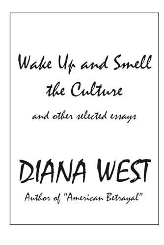 Wake Up and Smell the Culture: and other selected essays von Independently published