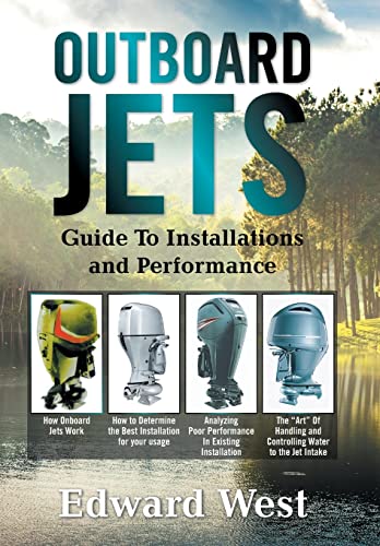 Outboard Jets: Guide to Installations and Performance von Xlibris Us