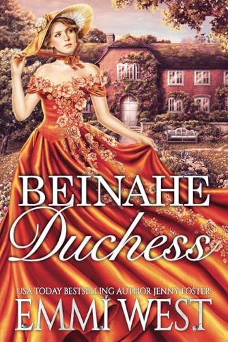 Beinahe Duchess: Historischer Liebesroman