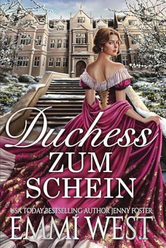 Duchess zum Schein: Historischer Liebesroman von Independently published