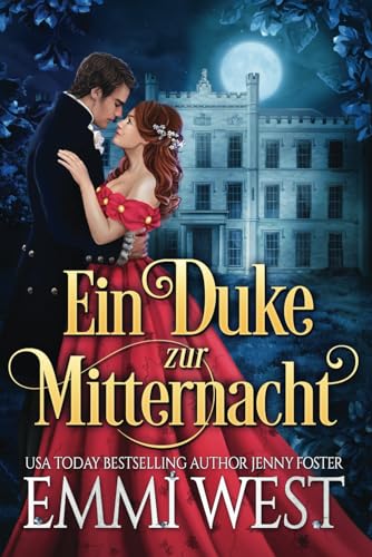 Ein Duke zur Mitternacht: Historischer Liebesroman von Independently published