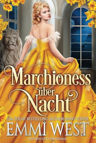 Marchioness über Nacht: Historischer Liebesroman von Independently published