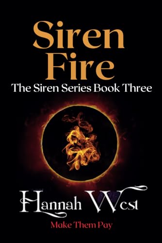 Siren Fire: The Siren Series Book Three von Tethered Press