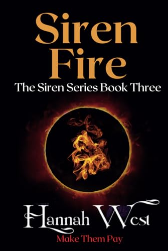 Siren Fire: The Siren Series Book Three von Tethered Press