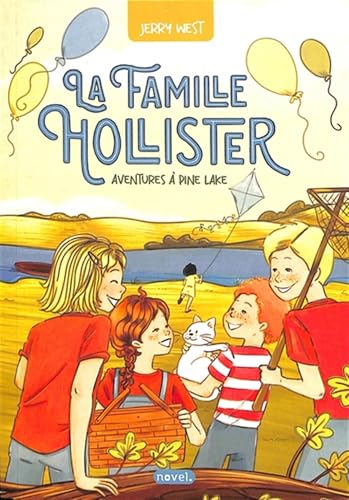 La Famille Hollister : Aventures à Pine Lake von NOVEL