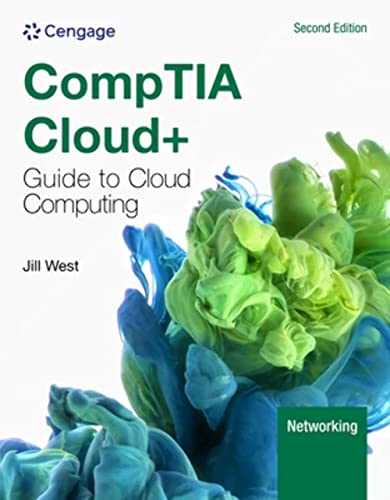CompTIA Cloud+ Guide to Cloud Computing (Mindtap Course List) von Course Technology Inc