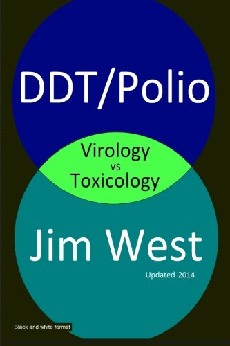 DDT/Polio: Virology vs Toxicology von harvoa