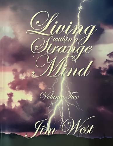 Living Within a Strange Mind: Volume Two Living Within a Strange Mind: Volume Two von NY Book Publishers