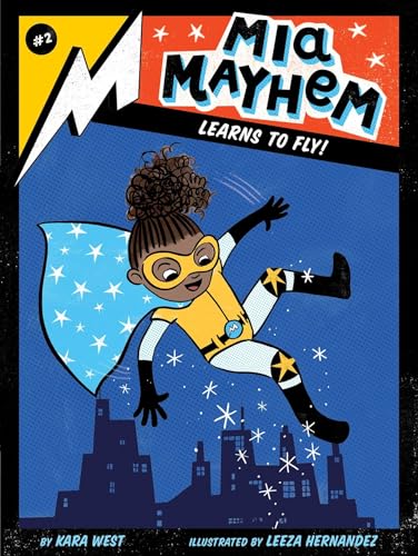 Mia Mayhem Learns to Fly!: Volume 2 von Little Simon