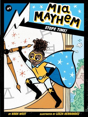 Mia Mayhem Stops Time! (Volume 5)