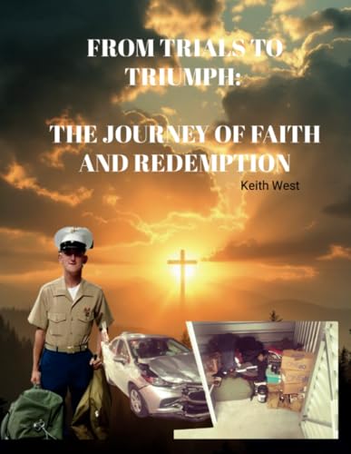 From Trials to Triumph: The Journey of Faith and Redemption von Lulu.com