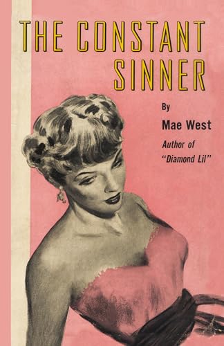 The Constant Sinner: Babe Gordon von Rowman & Littlefield Publishers