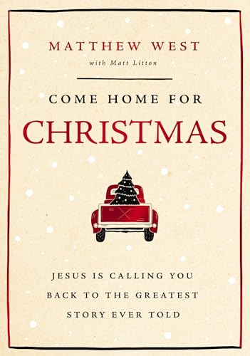 Come Home for Christmas: Jesus Is Calling You Back to the Greatest Story Ever Told von Penguin