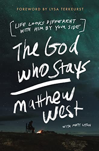 The God Who Stays: Life Looks Different with Him by Your Side von Thomas Nelson