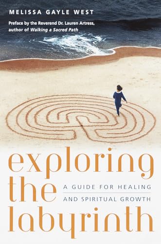 Exploring the Labyrinth: A Guide for Healing and Spiritual Growth von Harmony Books