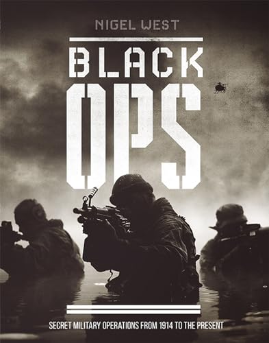 Black Ops: Secret Military Operations von Welbeck Publishing