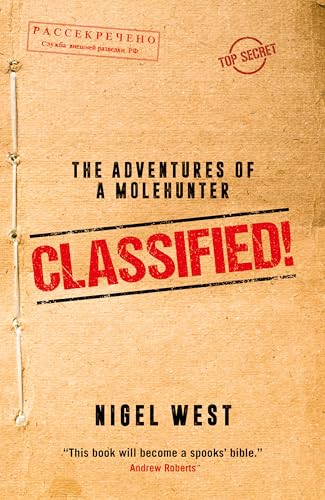 Classified!: The Adventures of a Molehunter