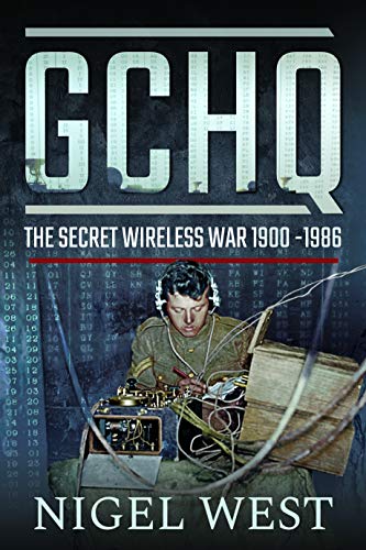 GCHQ: The Secret Wireless War 1900 86: The Secret Wireless War, 1900-1986 von Frontline Books