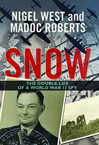 Snow: The Double Life of a World War II Spy