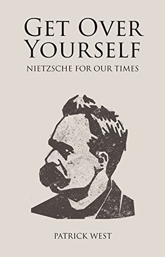 Get over Yourself: Nietzsche for Our Times (Societas) von Societas