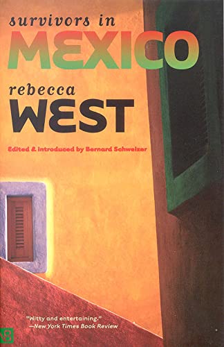 Survivors in Mexico: Ed. and introd. by Bernard Schweizer (Yale Nota Bene)