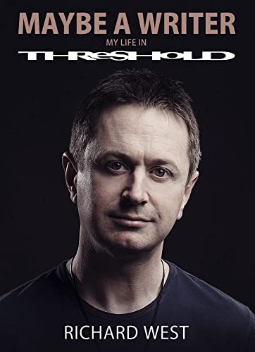 Maybe A Writer: My Life In Threshold von Kingmaker Publishing