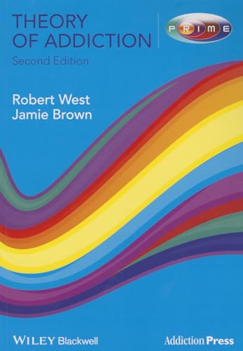 Theory of Addiction (Addiction Press)