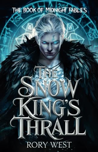The Snow King's Thrall (The Book of Midnight Fables, Band 1) von Grendel Press