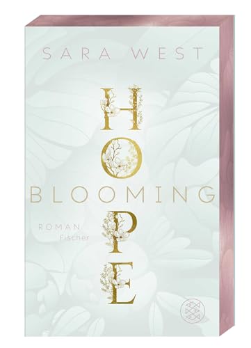 Blooming Hope: Die neue herzergreifende New Adult-Reihe im zauberhaftesten Blumenladen Torontos – mit limitiertem Farbschnitt Blooming Hope: Die neue herzergreifende New Adult-Reihe im zauberhaftesten Blumenladen Torontos – mit limitiertem Farbschnitt
