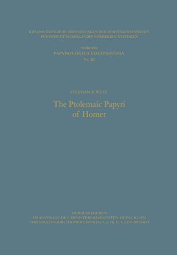 The Ptolemaic Papyri of Homer (Wissenschaftliche Abhandlungen der Arbeitsgemeinschaft für Forschung des Landes Nordrhein-Westfalen) von VS Verlag für Sozialwissenschaften