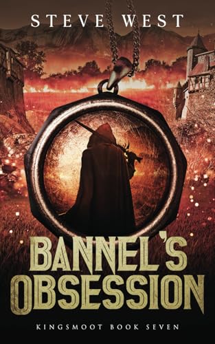 Bannel's Obsession: Book Seven of the Kingsmoot von Independently published