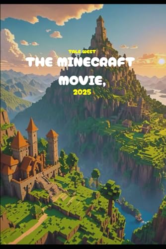 The Minecraft Movie, 2025. von Independently published