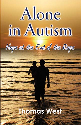 Alone in Autism: Hope at the End of the Rope