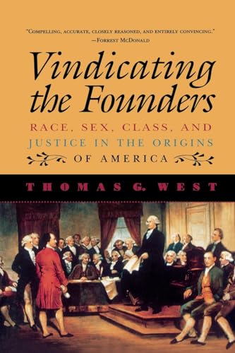 Vindicating the Founders:: Race, Sex, Class, and Justice in the Origins of America