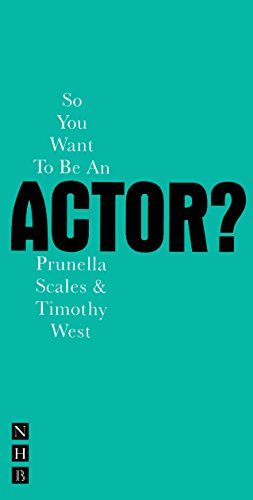 So You Want To Be An Actor (Nick Hern Books) von Nick Hern Books