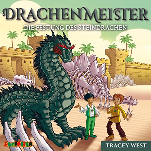 Drachenmeister (17): Die Festung des Steindrachen von Audiolino