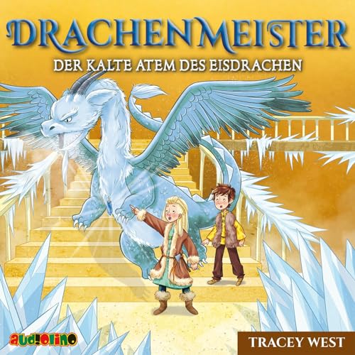 Drachenmeister (9): Der kalte Atem des Eisdrachen