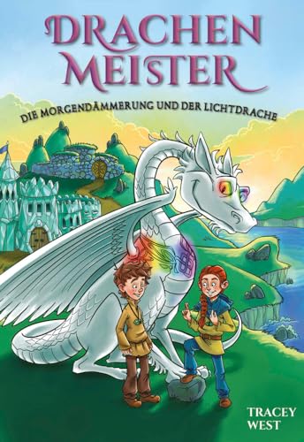 Drachenmeister 24: Die Morgendämmerung und der Lichtdrache: Die Morgendämmerung des Lichtdrachen von adrian & wimmelbuchverlag